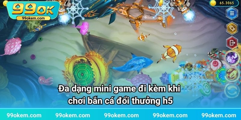 Đa dạng mini game đi kèm khi chơi bắn cá đổi thưởng h5