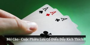 Bài cào: cuộc phiêu lưu cổ điển đầy kịch tính