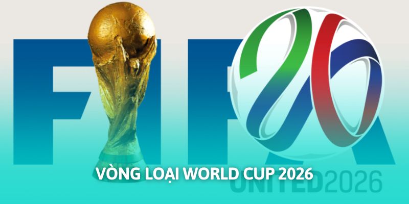 Vòng loại world cup 2026